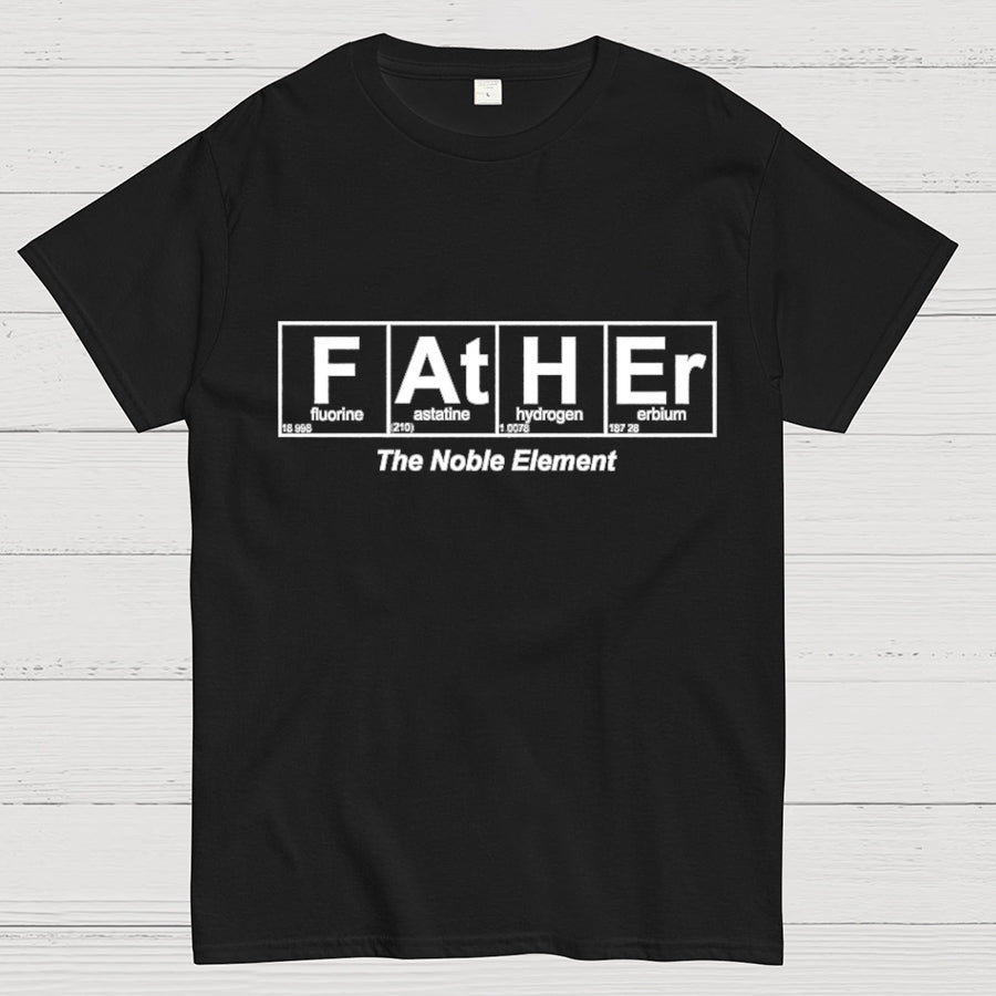 Father Element, The Noble Element, Science Dad y T-Shirt