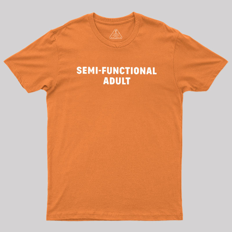 Semi-Functional Adult  T-Shirt