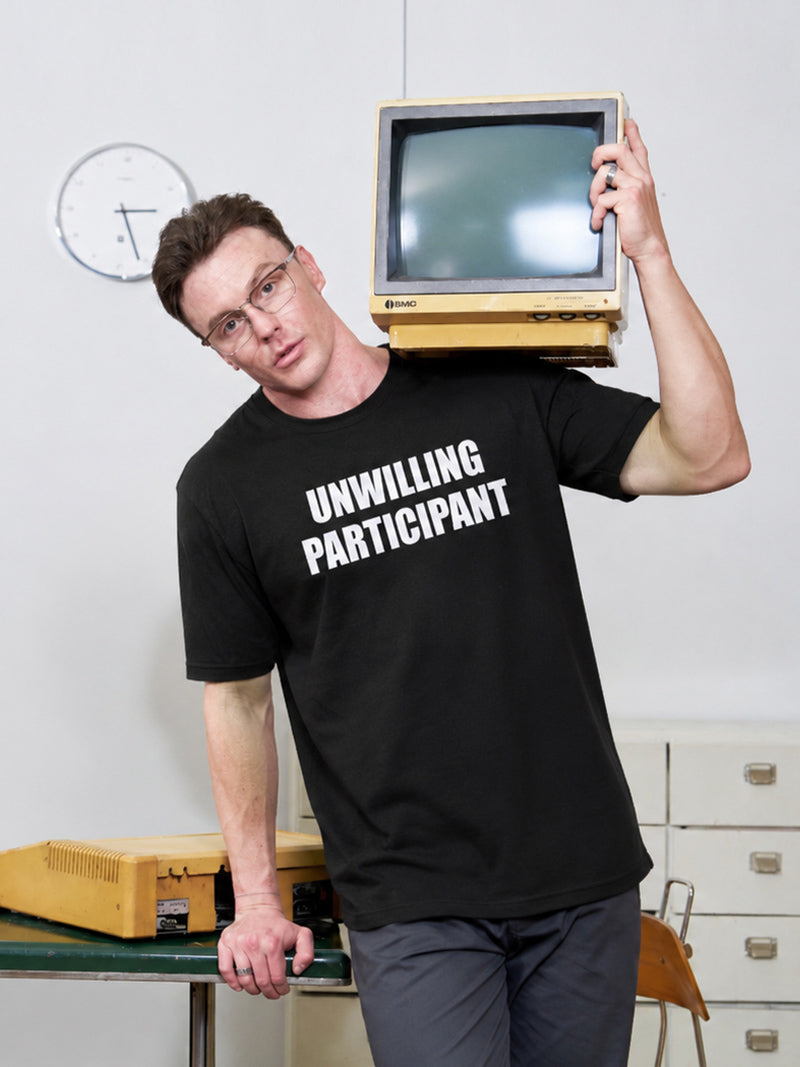 Unwilling Participant  T-Shirt
