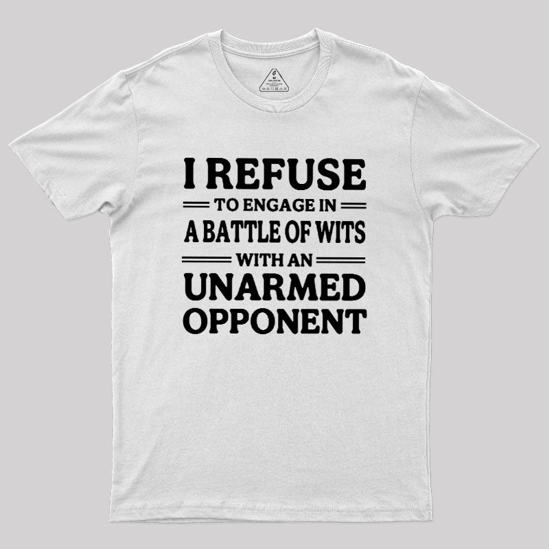 Unarmed Opponent  T-Shirt