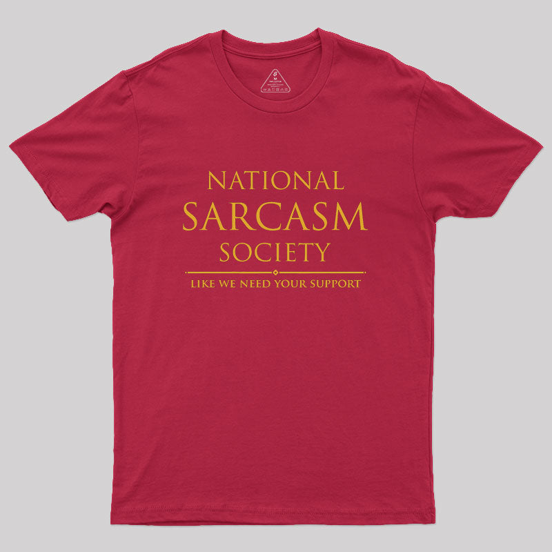 National Sarcasm Society  T-Shirt