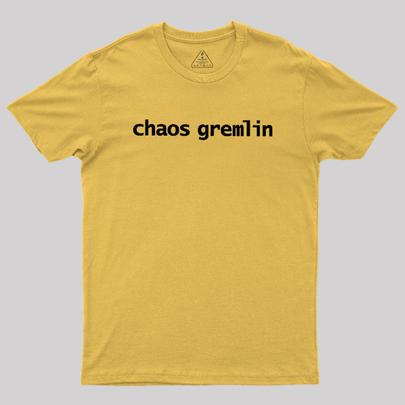 Chaos Gremlin  T-Shirt