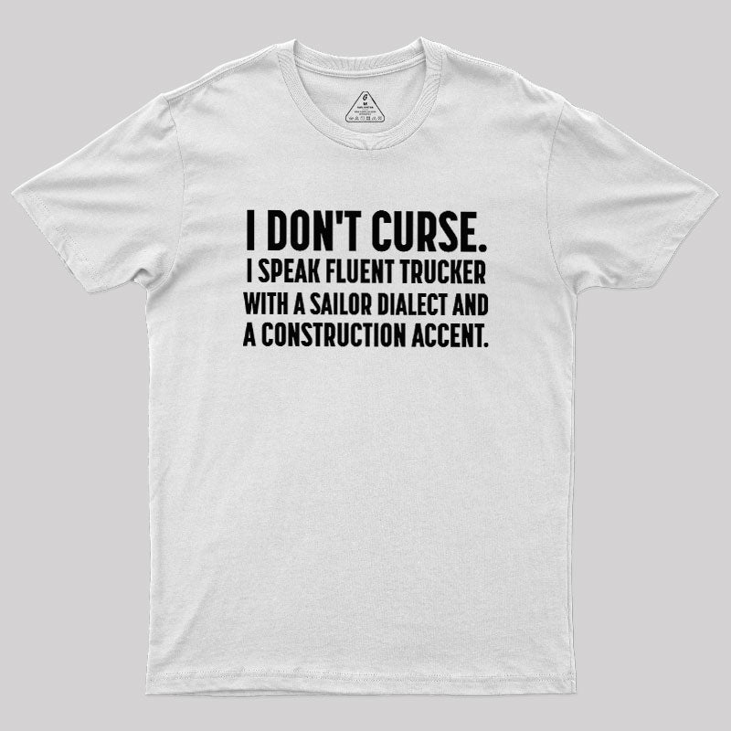 I Don't Curse  T-Shirt