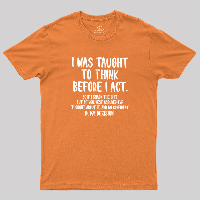 Confident Smack  T-Shirt