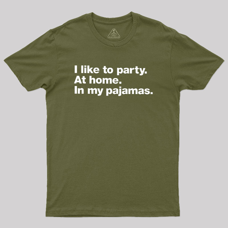 Like To Party  T-Shirt