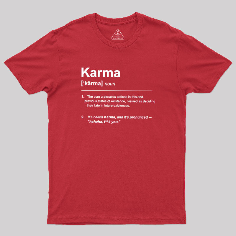 Karma Definition  T-Shirt
