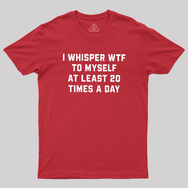I Whisper  T-Shirt