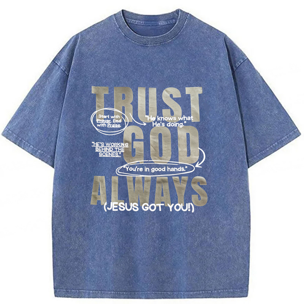 bbb Trust God Always Washed T-shirt