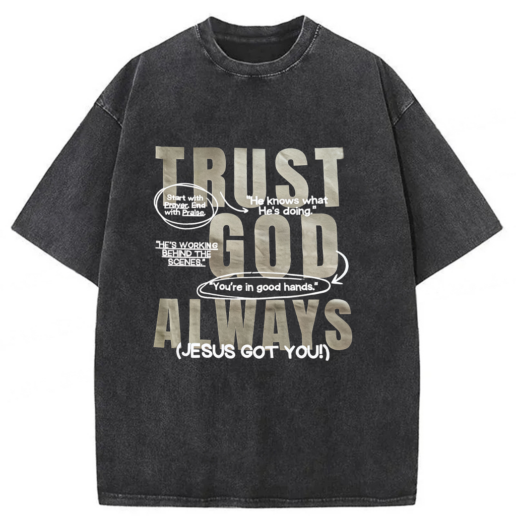 bbb Trust God Always Washed T-shirt