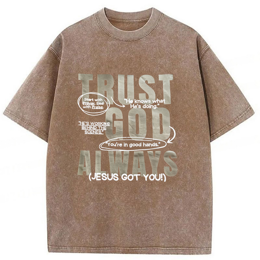bbb Trust God Always Washed T-shirt