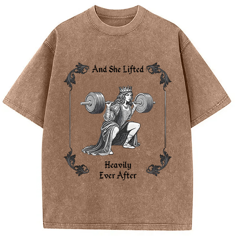 bbb She Lifted Heavily Ever After Gym Washed T-Shirt
