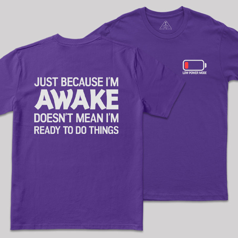 Low Power Mode Front and Back Printed  T-Shirt