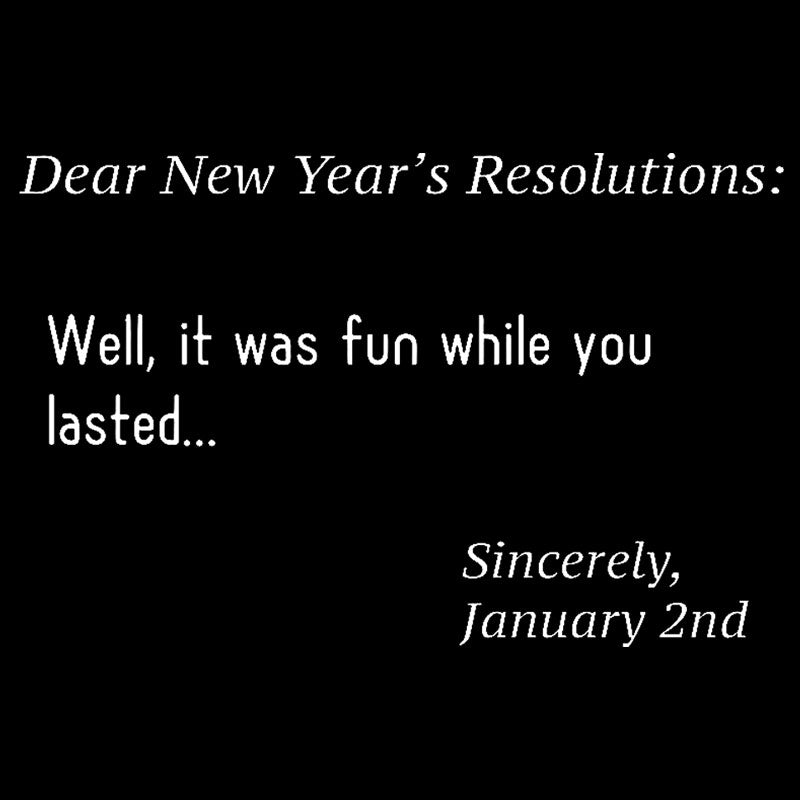 Dear New Year Resolutions  T-Shirt