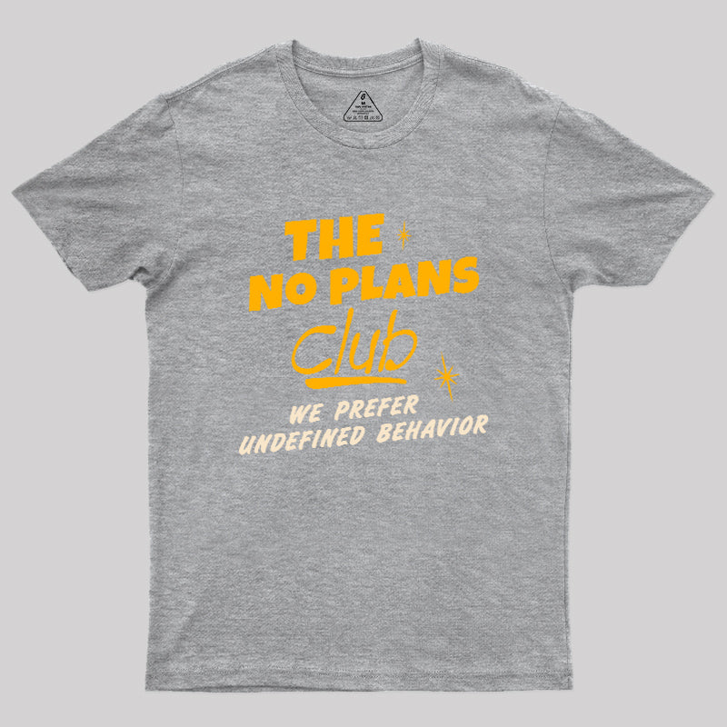 No Plans Crew  T-Shirt