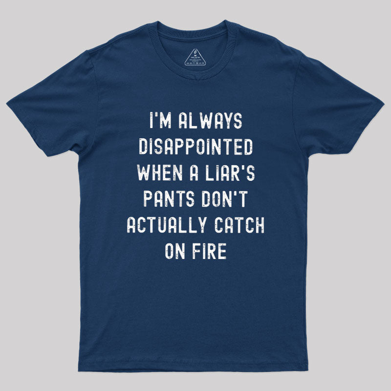 Always Disappointed  T-Shirt