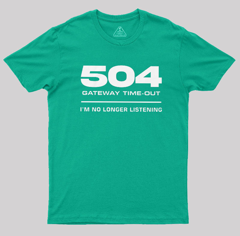 504 Gateway Timeout  T-Shirt