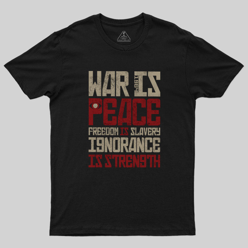War is Peace  T-Shirt