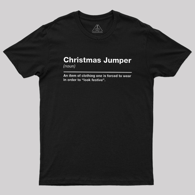 Christmas Jumper Sarcastic Definition  T-Shirt