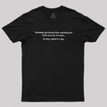They Call It A Day  T-Shirt