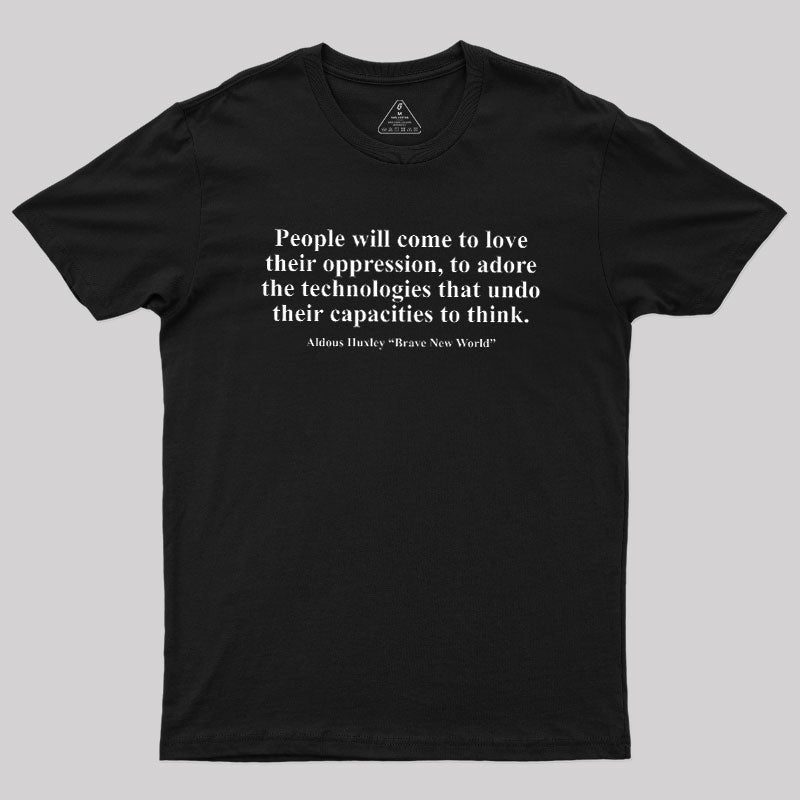 Brave New World  T-Shirt
