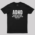 ADHD  T-Shirt
