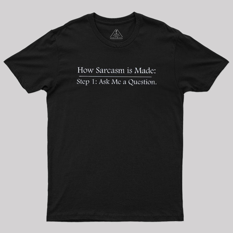 Step 2: Sarcasm  T-Shirt