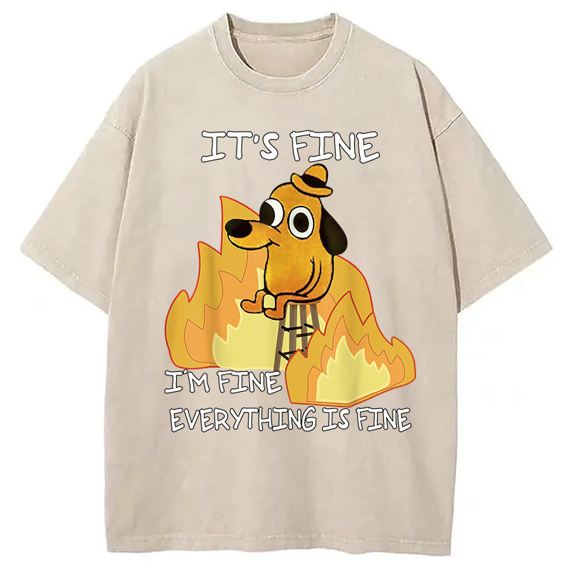 bbb Funny Dog It's Fine Washed T-Shirt