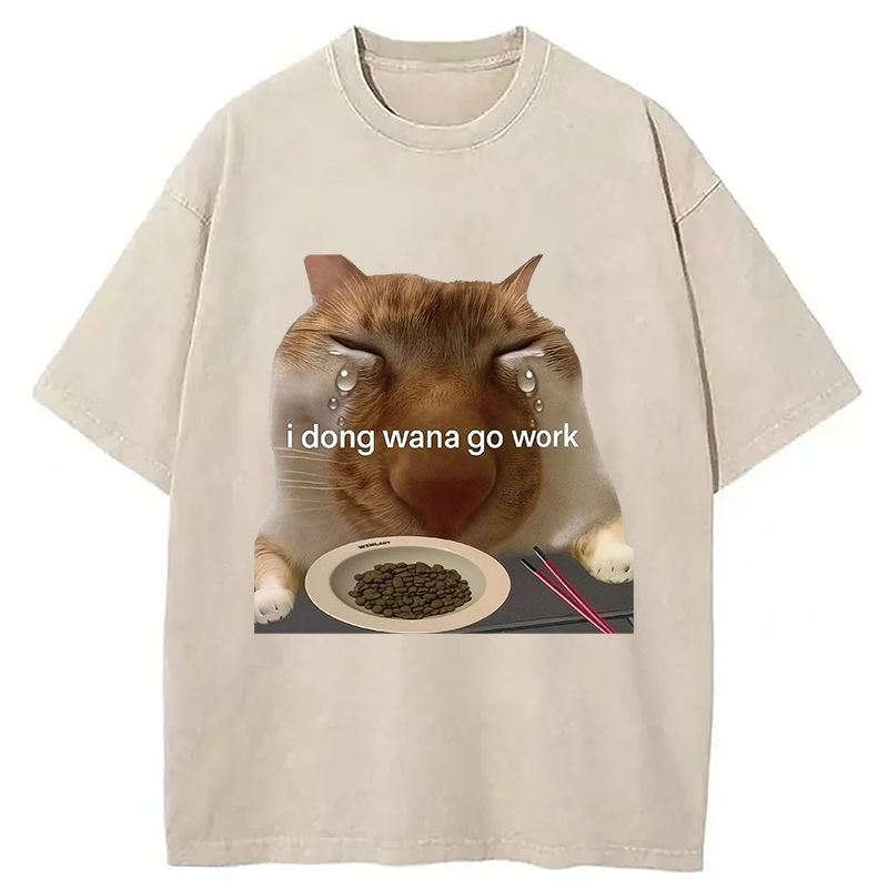 bbb I Dong Wana Go Work Washed T-Shirt