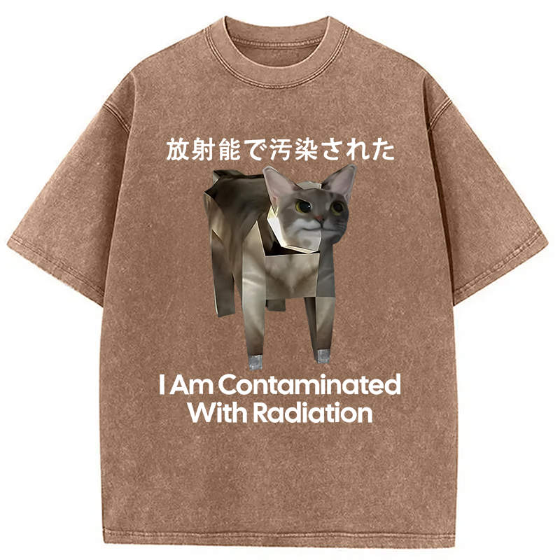 bbb I Am Contaminated With Radiation Cat Meme Washed T-Shirt
