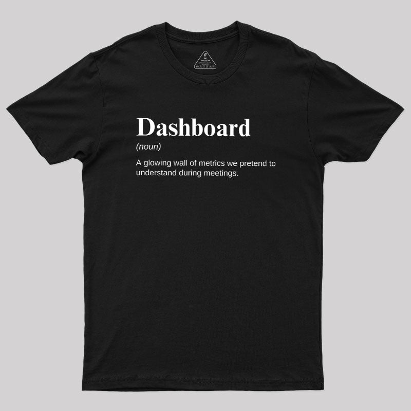 Dashboard Funny Data Analyst  T-Shirt