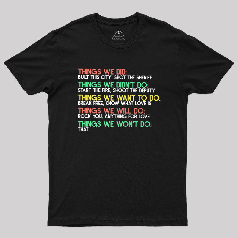 Things We Do Humour  T-Shirt