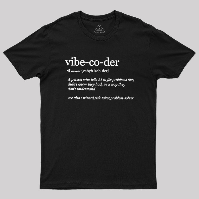 Vibe Coder Defenition  T-Shirt
