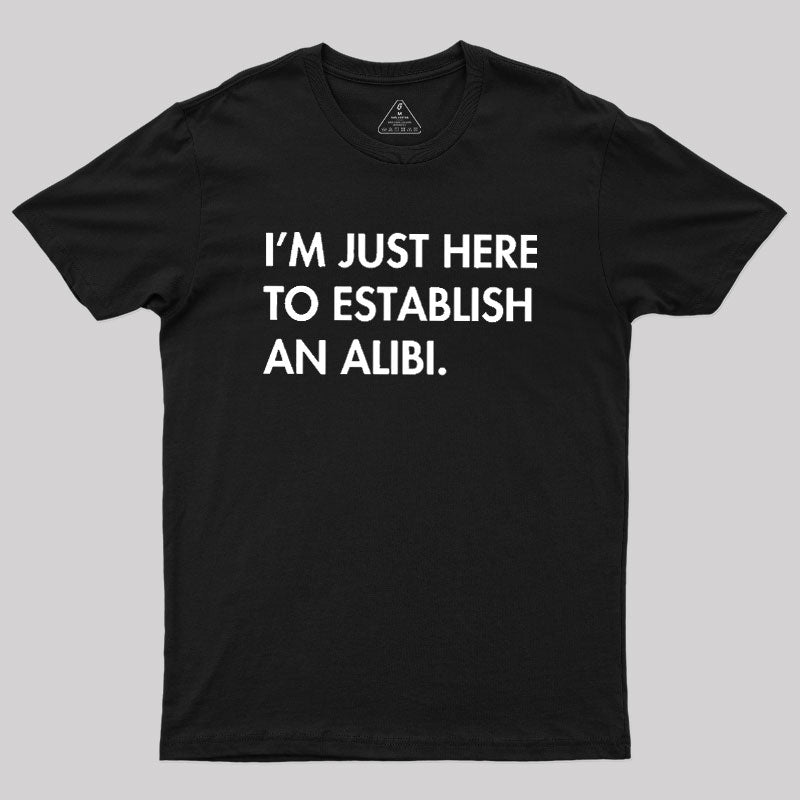 Alibi  T-Shirt
