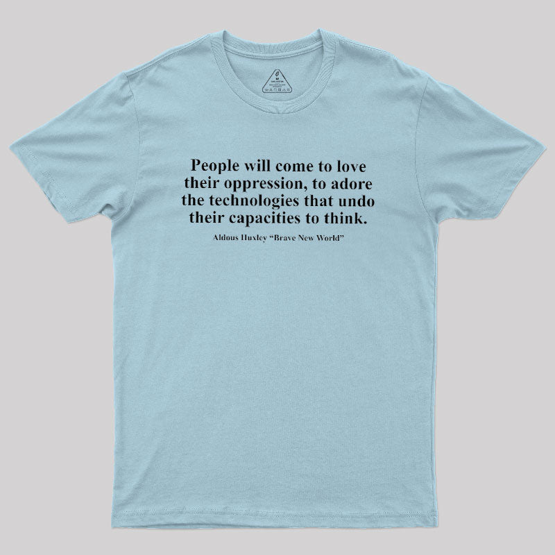 Brave New World  T-Shirt