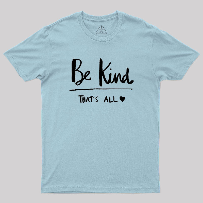 Kindness Matters  T-Shirt
