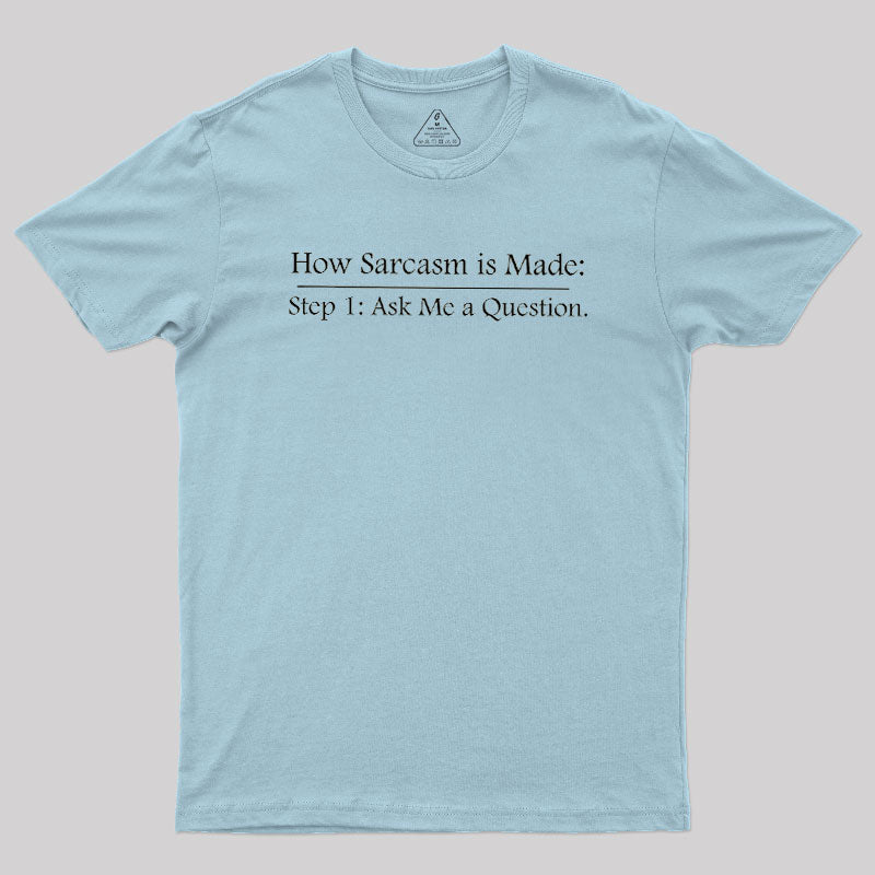 Step 2: Sarcasm  T-Shirt