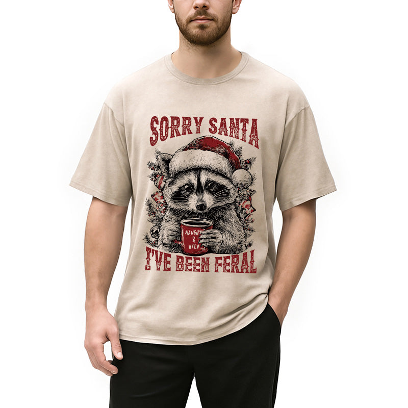 bbb Sorry Santa I've Been Feral Washed T-Shirt