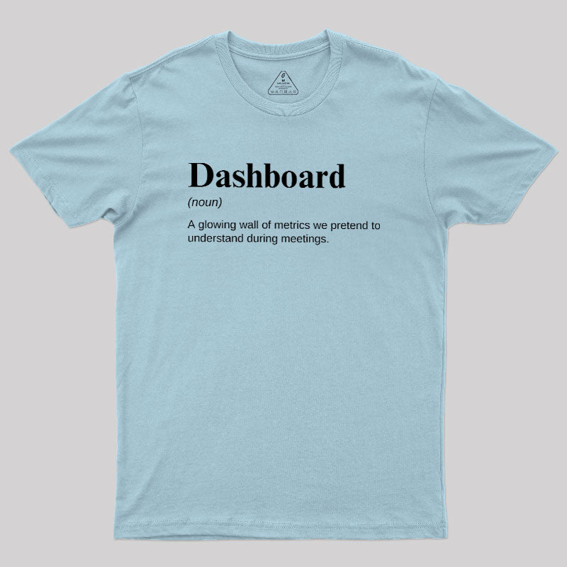 Dashboard Funny Data Analyst  T-Shirt