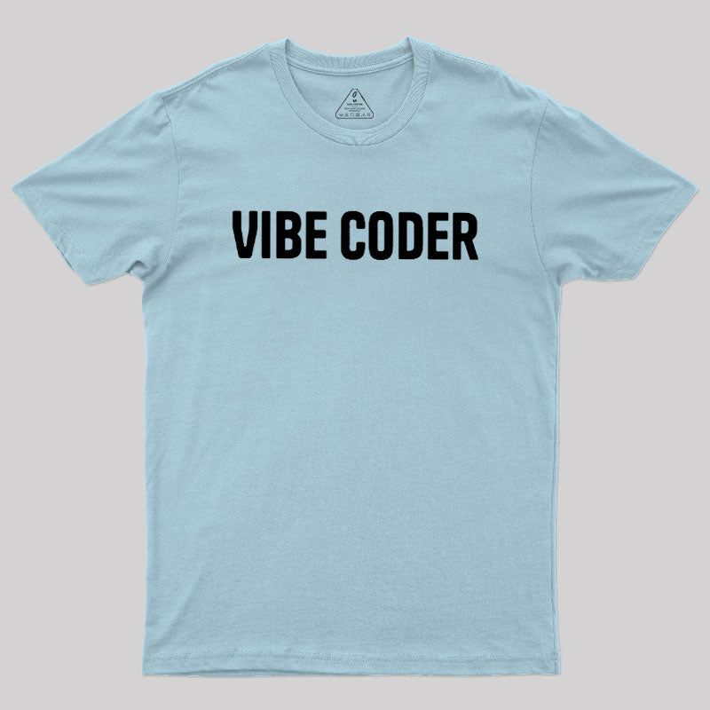 Vibe Coder  T-Shirt
