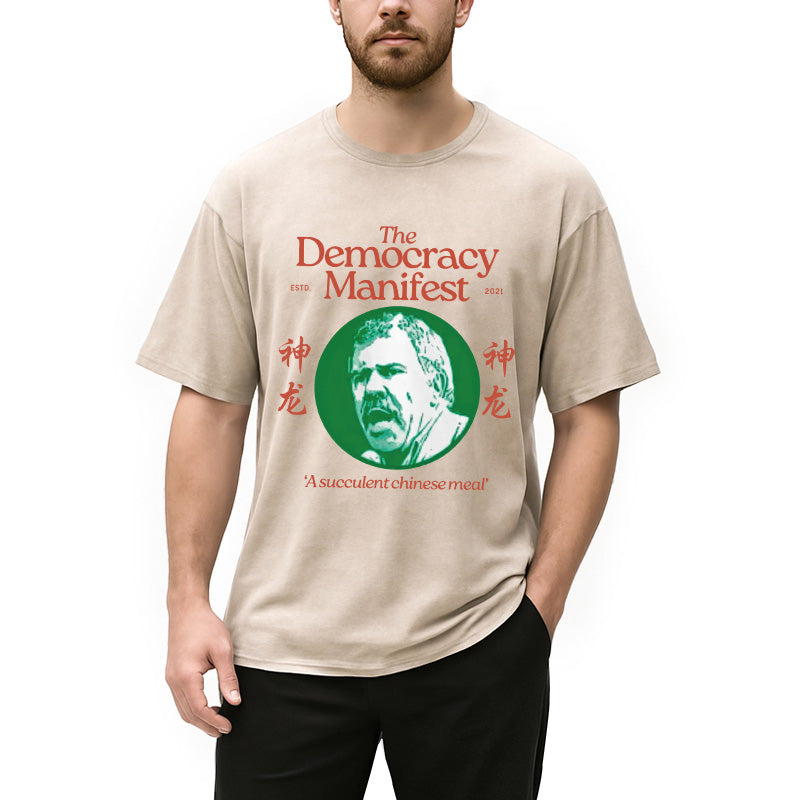 bbb Democracy Manifest Succulent Chinese Meal Retro Washed T-Shirt