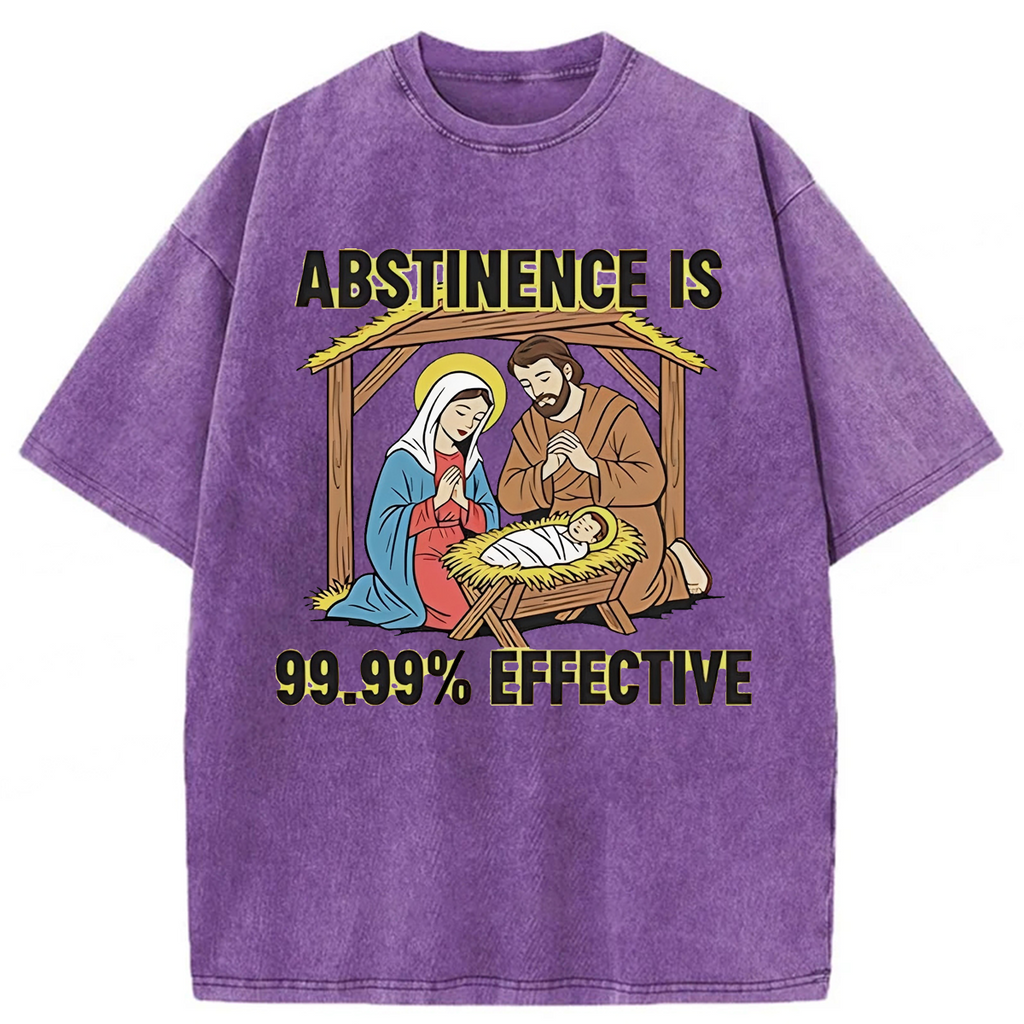 bbb Jesus Abstinence Is 99.99% Effective Washed T-shirt