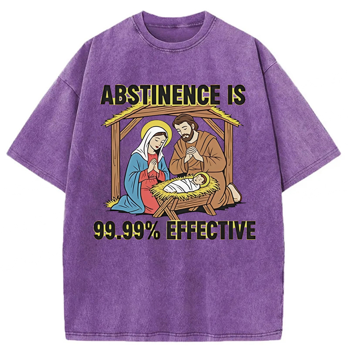 bbb Jesus Abstinence Is 99.99% Effective Washed T-shirt