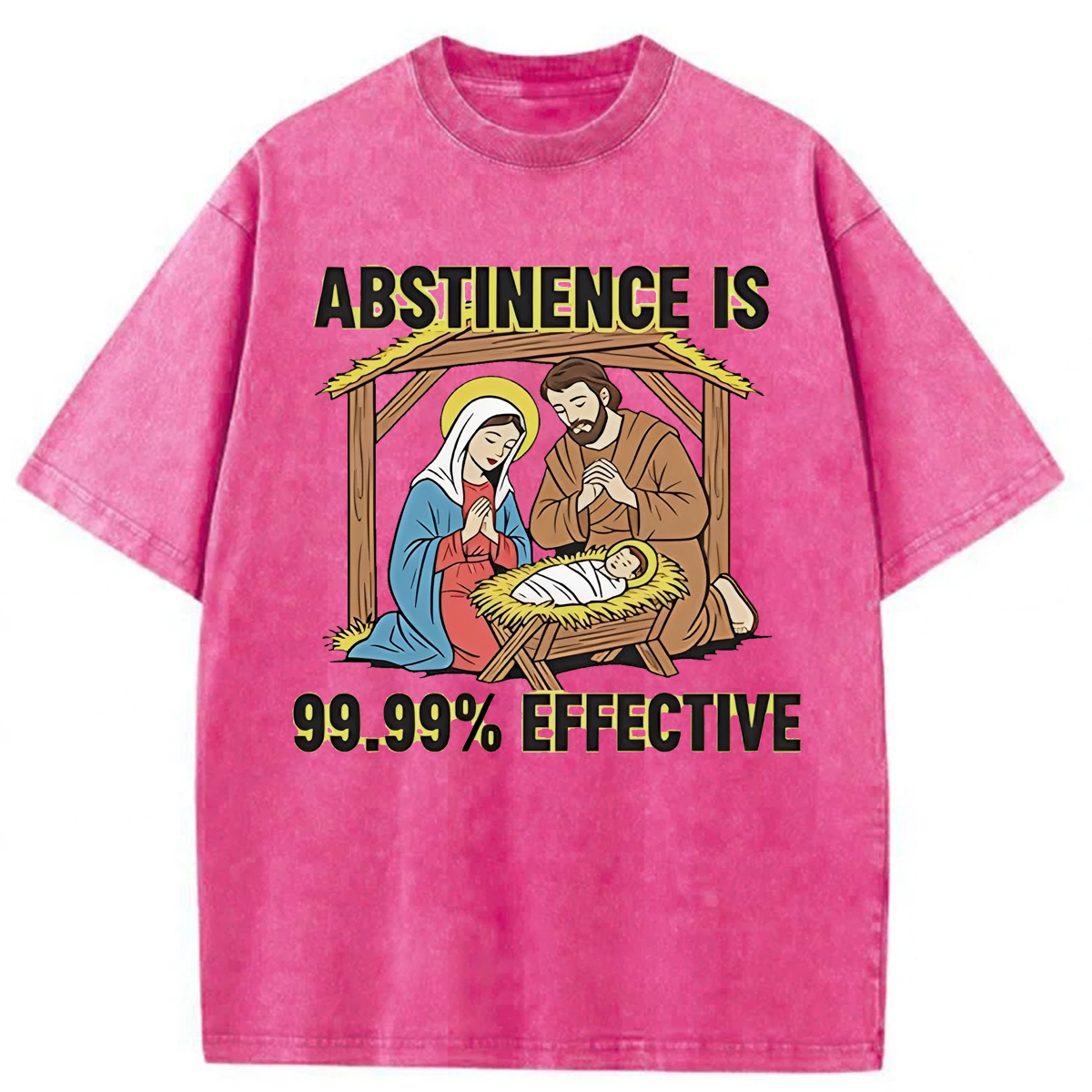 bbb Jesus Abstinence Is 99.99% Effective Washed T-shirt