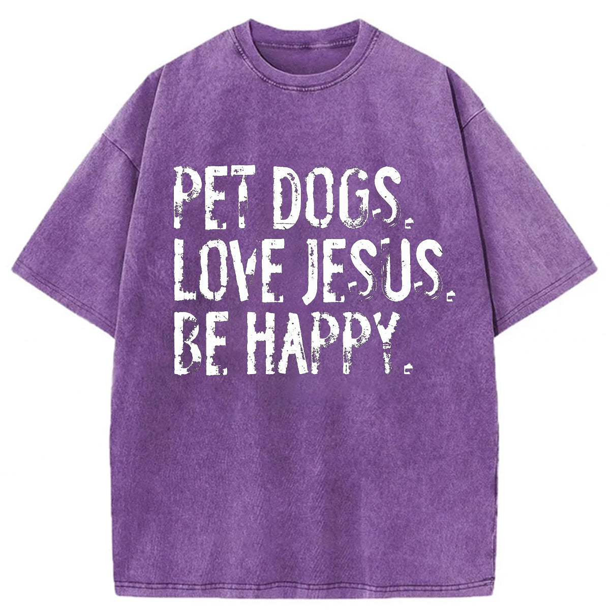 bbb Pet Dogs Love Jesus Be Happy Washed T-shirt