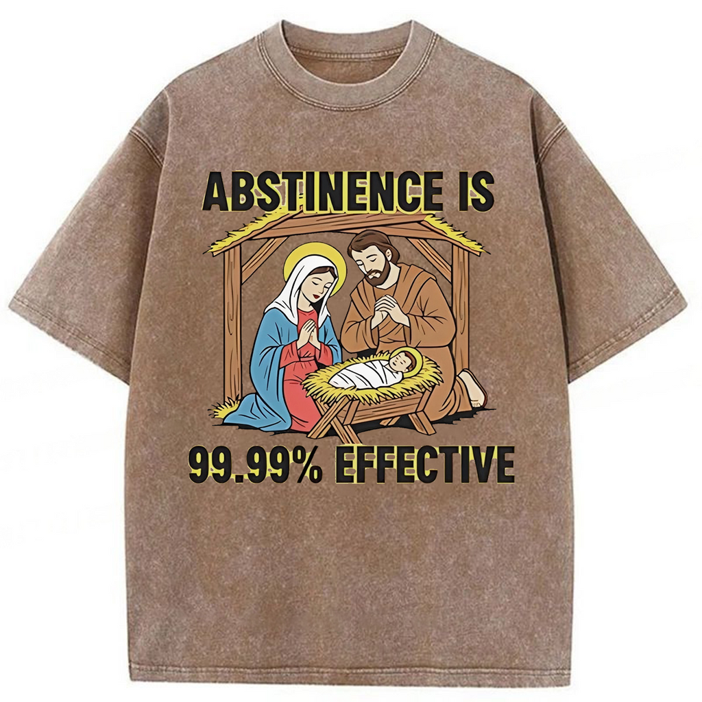 bbb Jesus Abstinence Is 99.99% Effective Washed T-shirt