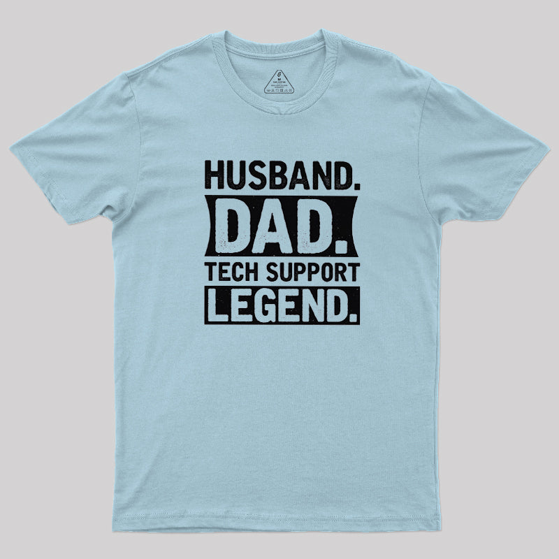 Husband Dad Tech Support  T-Shirt
