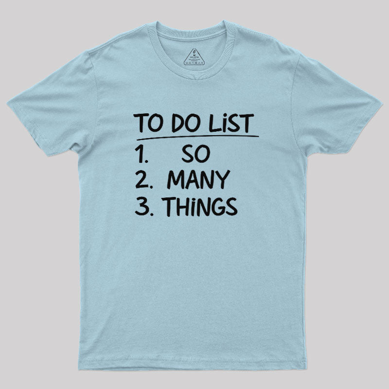 So Many Things  T-Shirt