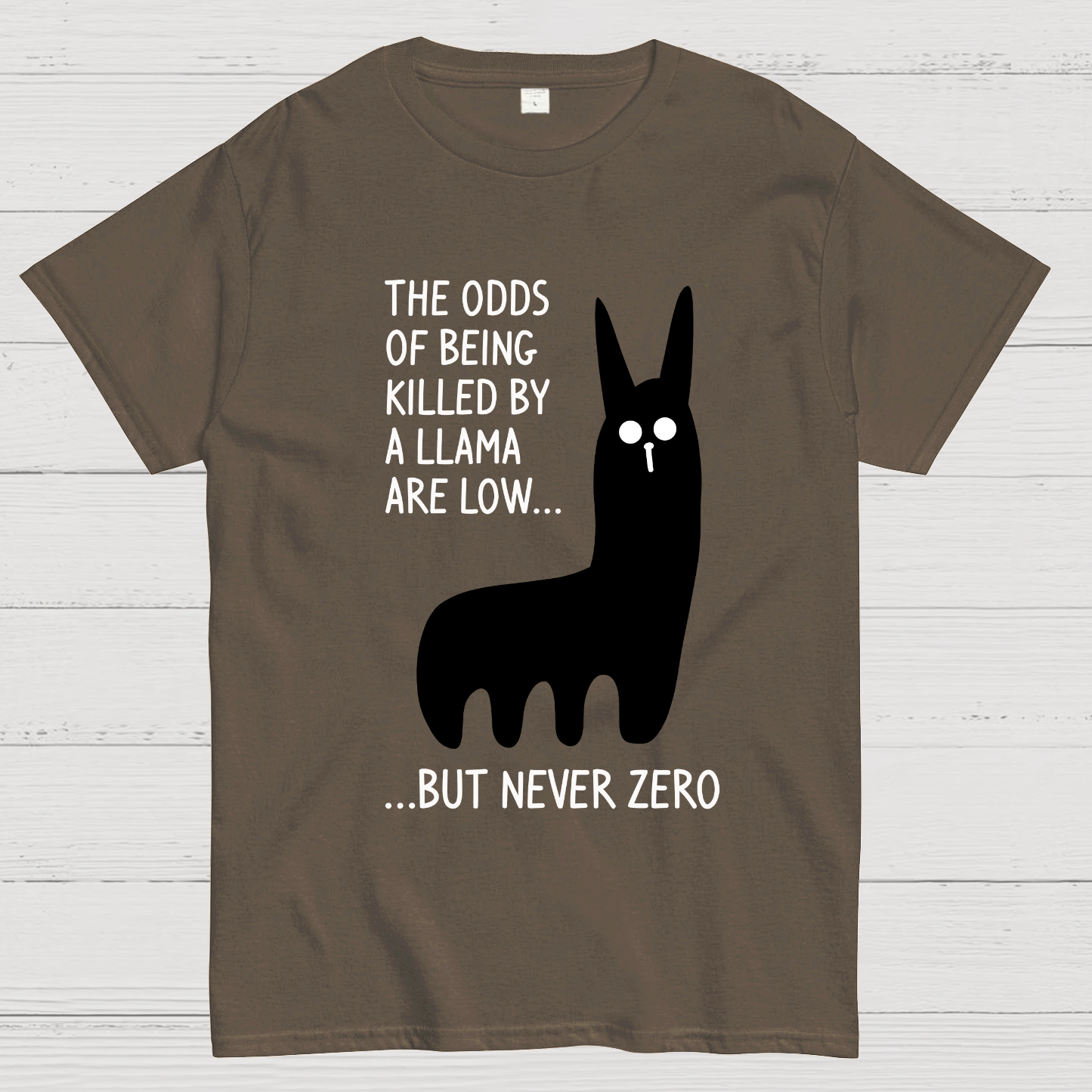The Odds Of Being Killed By Allama Are Low But Never Zero Killer Llama  T-Shirt