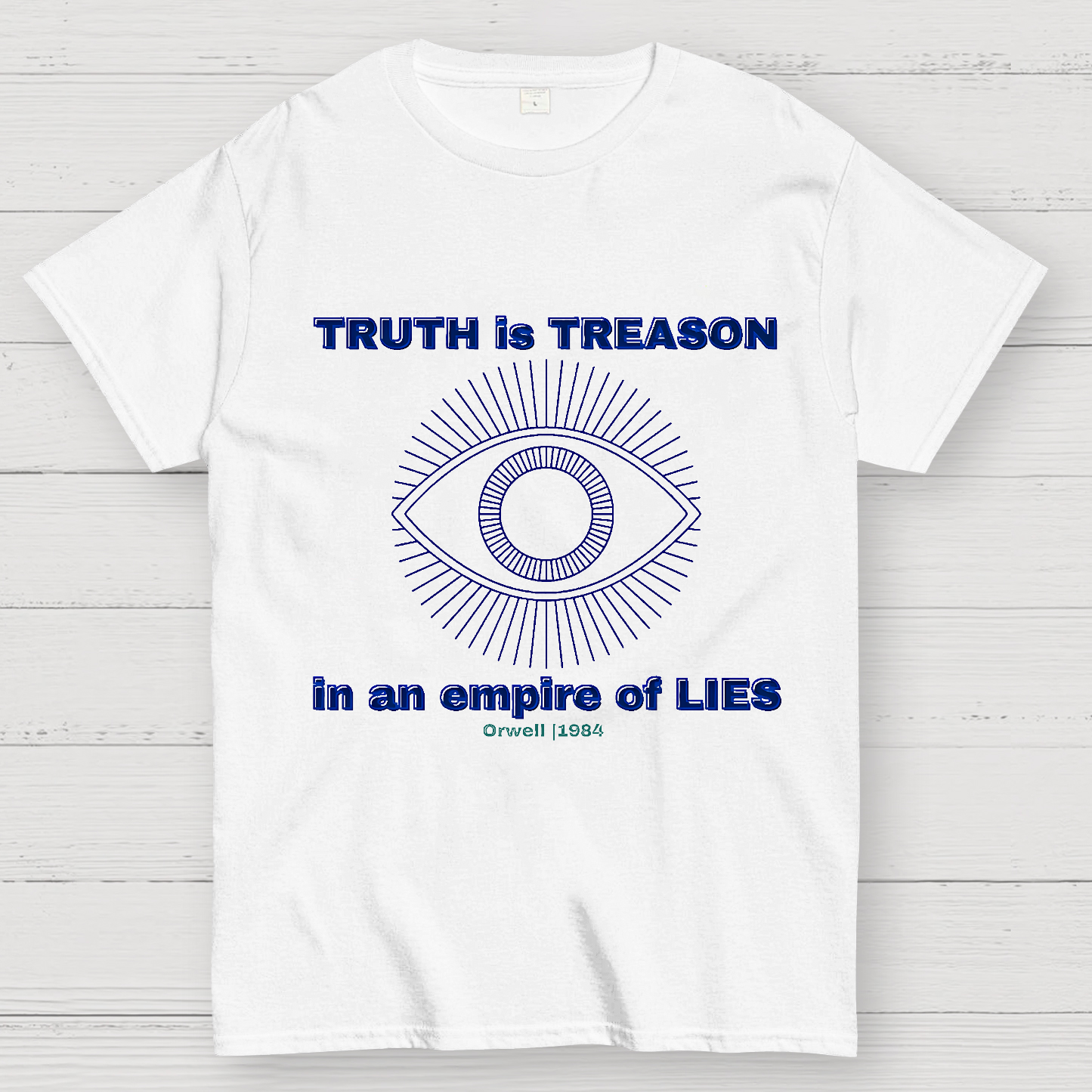 Truth Is Treason In An Empire Of Lies 1984  T-Shirt