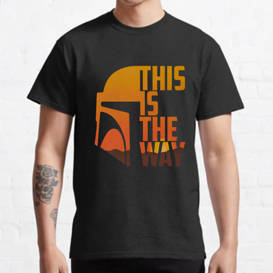 This Is The Way y T-Shirt